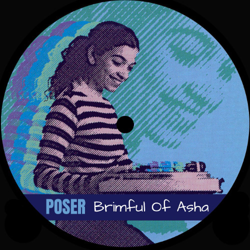 POSER - Brimful of Asha(edit) [FREE DL]