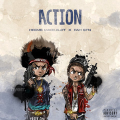 Action~HeemieMackalot ft Fah STN