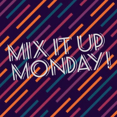 Monday Mix