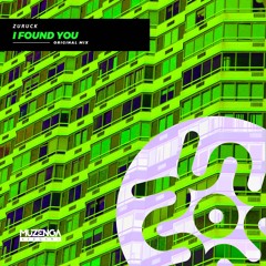 Zuruck - I Found You (Original Mix) | FREE DOWNLOAD