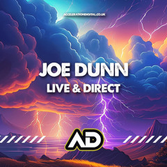 Joe Dunn - Live & Direct (OUT NOW ON ACCELERATION DIGITAL)