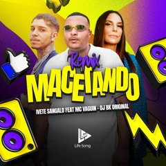 MACETANDO REMIX - IVETE SANGALO - Feat. MC VAGUIN & DJ BK ORIGINAL- 2024