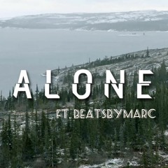 ALONE ft.  MARC