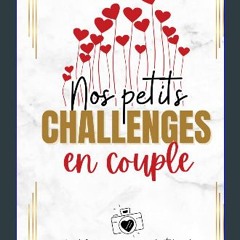 [READ] ⚡ Nos petits challenges en couple: Challenge book pour couples avec photo | Idées originale