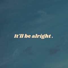 it'll be alright. // detahjae x oipou (prod. Kid Draco)