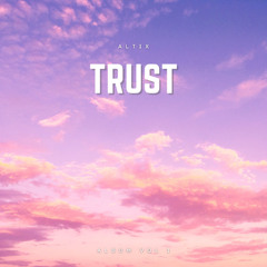 AltiX - Trust (Extended Mix)
