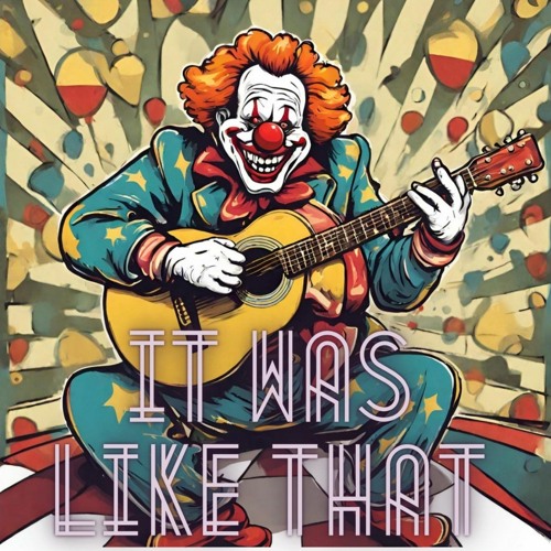 It Was Like That