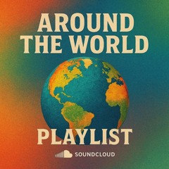 AROUND THE WORLD PLAYLIST