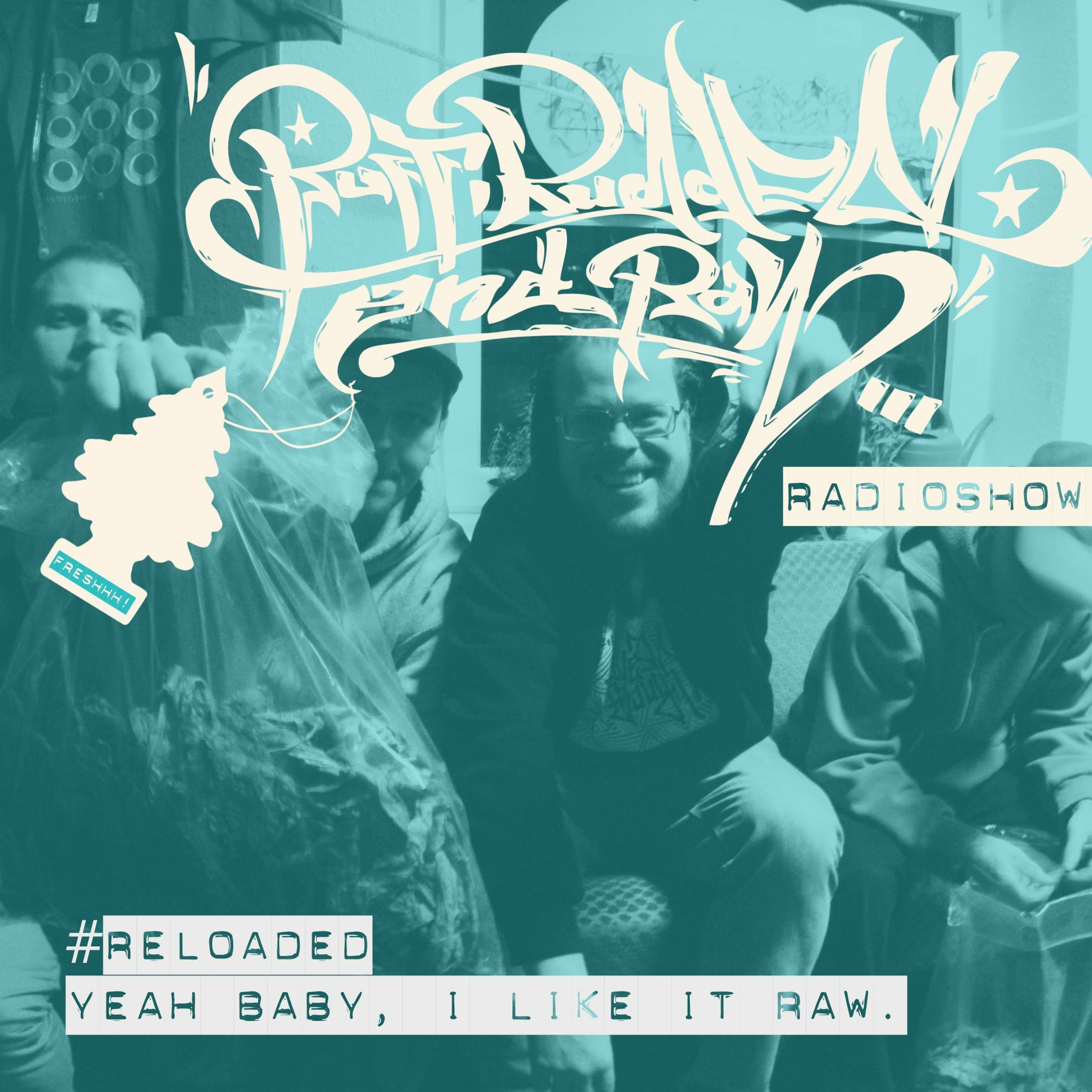 RUFF, RUGGED & RAW Radioshow