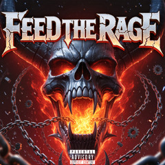 Feed The Rage