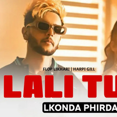 Lali Tu Lagonda Firda (Official Video) Flop Likhari | Harpi Gill | New Punjabi Song 2023