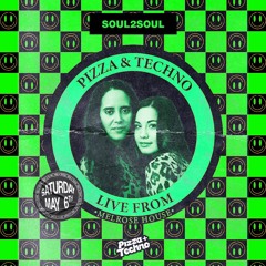 Soul2Soul Live at Pizza & Techno Melrose House LA 05.06.23