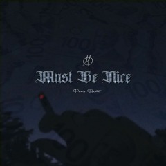 Must Be Nice (Prod. ParisBeats)