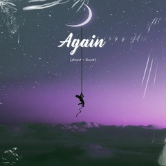 Again Slowed + Reverb