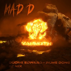 Duong Edward -  Rung Dong (Mad D Remix)