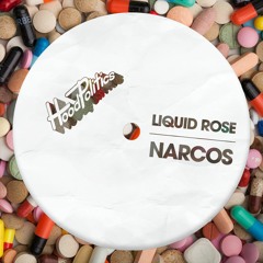 Liquid Rose - Narcos