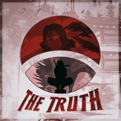 Itachi Rap "The Truth" Remastered | NLJ & NINJ3FF3C7 | Naruto Rap