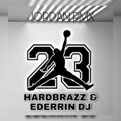 JORDAN - REMIX (FT - EDERRIN DJ)