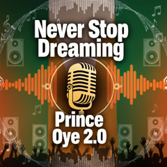 Never Stop Dreaming (Afrobeat New Release 2025)