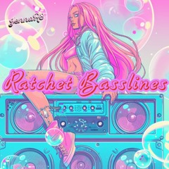 Ratchet Basslines Remix