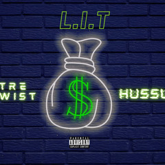 L.I.T Ft. HU$$LE (Prod. by YovngBlake)