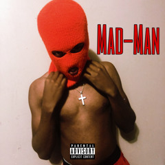 Mad Man (Ft. YGB Kobe)