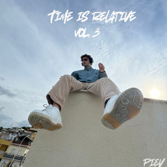 TIME IS RELATIVE VOL.3 by PIEV