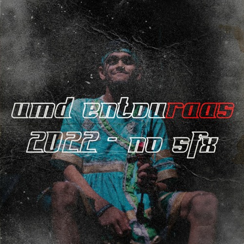 UMD EntouRAAS 2022 - No SFX
