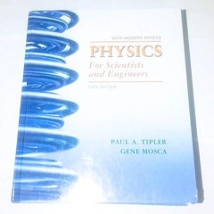 PDF⚡(READ✔ONLINE) Physics for Scientists and Engineers, 6th Edition