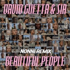 David Guetta & Sia - Beautiful People (Nonni Remix)
