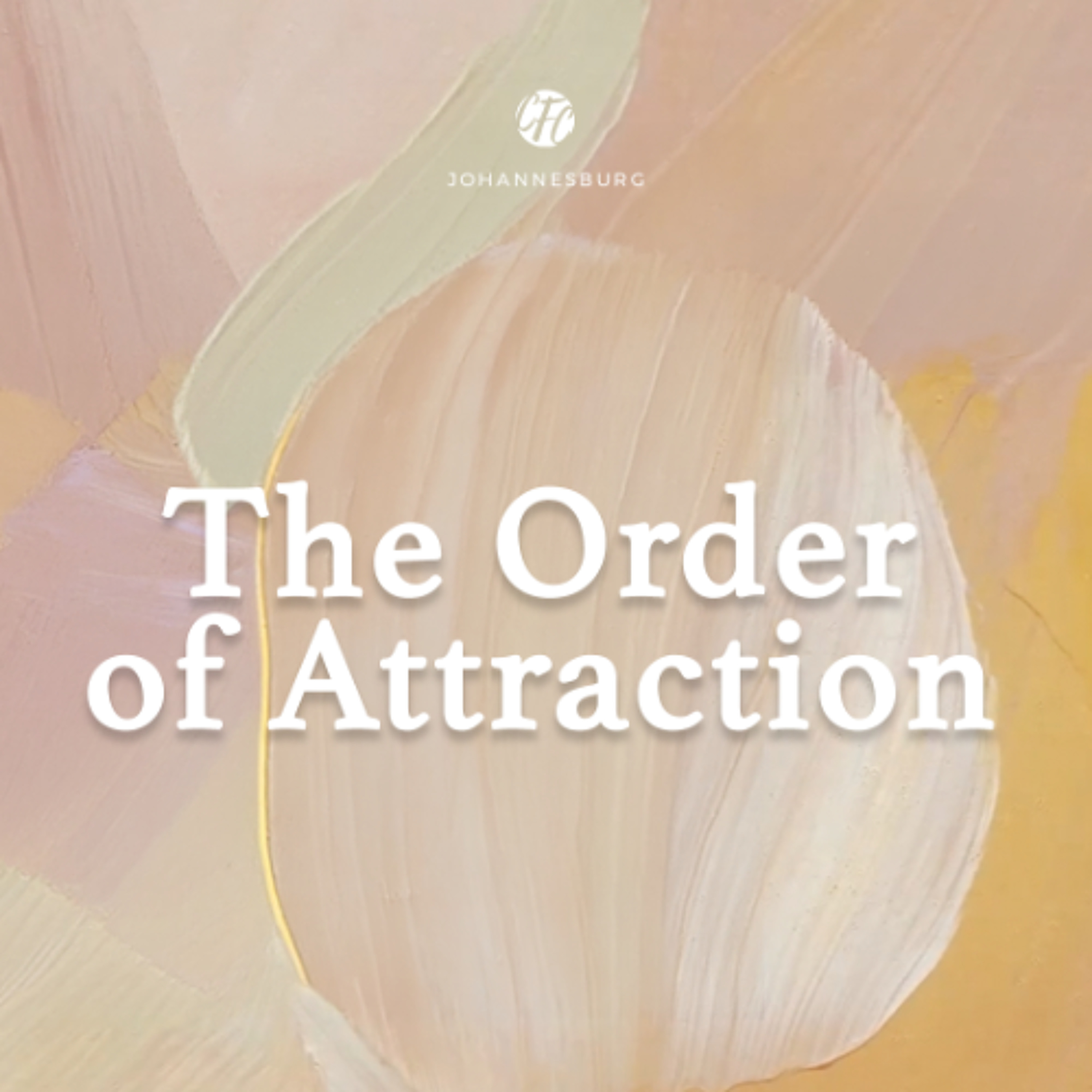 Ps Greg Thomaz - The Order of Attraction - 15 Feb 2026