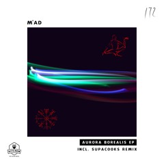 M'ad - Aurora Borealis EP (incl. Supacooks remix)
