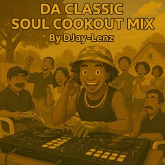 Da Classic Soul Cookout Mix