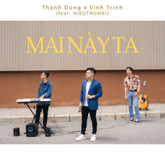 MAI NÀY TA (feat. HIEUTHUHAI)