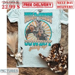 Cowboy Wild West Cowboy Giddy Up Vintage Shirt