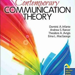 DOWNLOAD KINDLE 📥 Contemporary Communication Theory by  Dominic Infante,Andrew S Ran