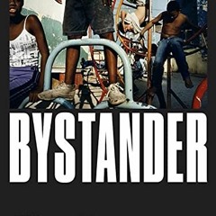 Read PDF 💙 Bystander: A History of Street Photography by  Colin Westerbeck &  Joel M