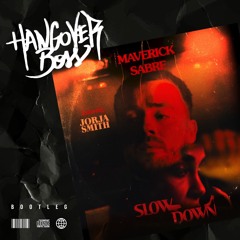 Slow Down (HANGOVER BOSS Booty) ////FREE DOWNLOAD////