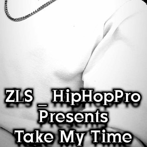 ZLS_HipHopPro - Take My Time.mp3