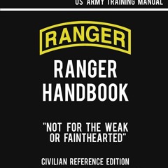 ⚡PDF ❤ US Army Ranger Handbook SH 21-76 - ?Black Cover? Version (2000 Civilian