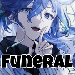 nightcore funeral