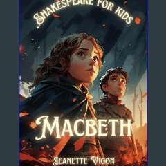 Ebook PDF  🌟 Macbeth | Shakespeare for kids: Shakespeare in a language children will understand an