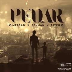 Pedar ft.( Mersad & Penhan )