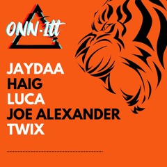 HAIG - TIGERSTYLE - ONN.ITT X CIRCLES PROMO MIX