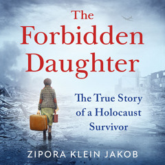 The Forbidden Daughter, By Zipora Klein Jakob, Read by Robin Siegerman