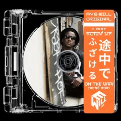 K Camp x Jhené Aiko — Actin Up/OTW Mashup [mix. E-will]