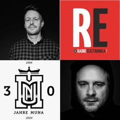 RE-JENA pres. 30 Years Muna with Franz! & Sierra @ RADIO ELECTRONICA - 2024-10-19