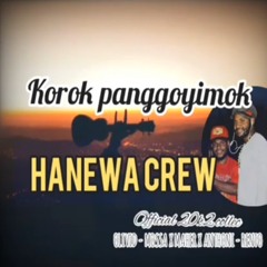 Korok Panggoyimok (feat. Hanewa Crew)