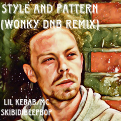 Style and pattern (wonky dnb remix)