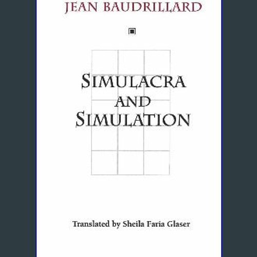 Stream ⚡PDF❤ Simulacra and Simulation The Body, In Theory: Histories of  Cultural Materialism from zackyewkowberg